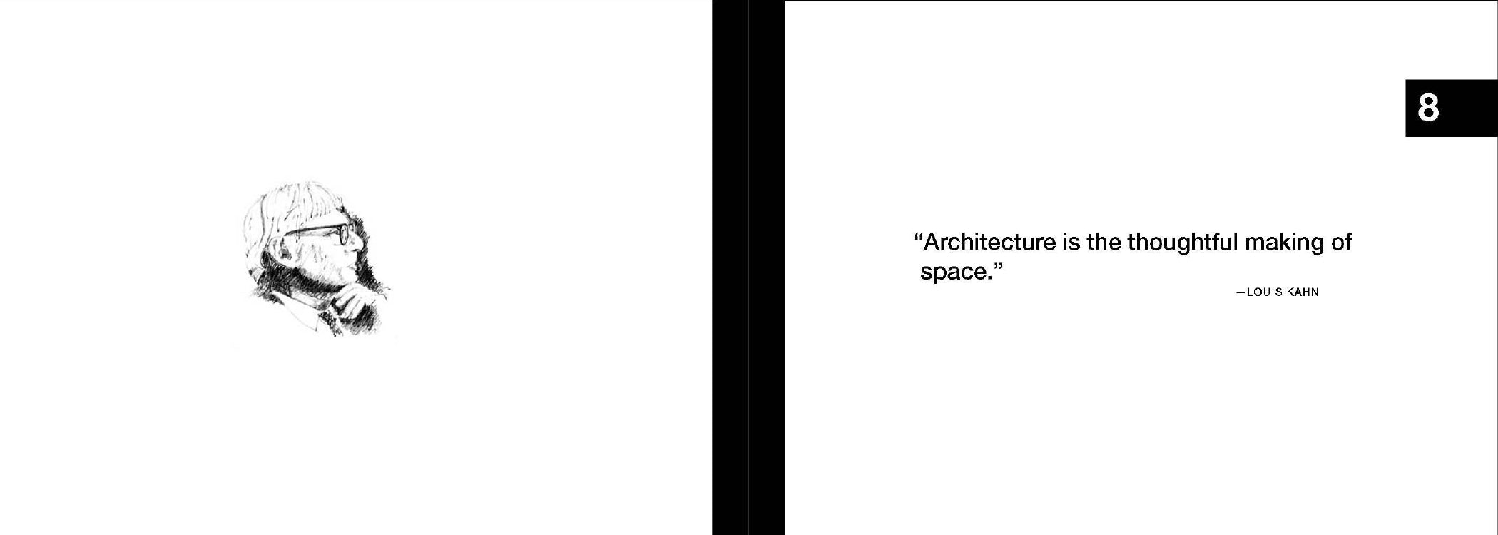 A black and white book or magazine interior spread with a small sketch on the left page and a quote on the right page: “Architecture is the thoughtful making of space.” —Louis Kahn.