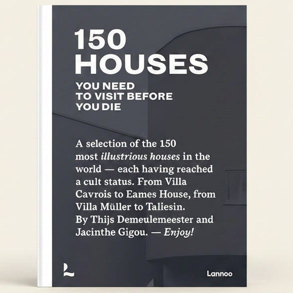 Book cover of '150 Houses You Need to Visit Before You Die' with text and a minimal design.