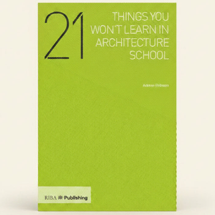 Book cover with '21 Things You Won't Learn in Architecture School' on a green background