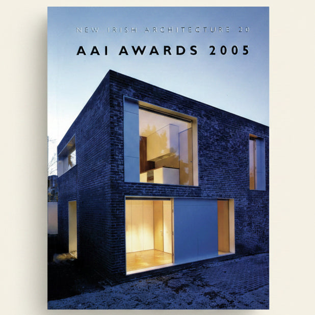 Cover of 'New Irish Architecture 20 AAI Awards 2005' with a modern building design.