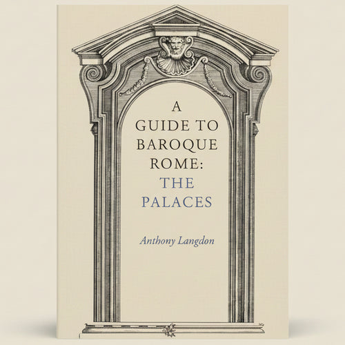 Book cover of 'A Guide to Baroque Rome: The Palaces' by Anthony Langdon with architectural design.