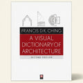 Book cover of 'A Visual Dictionary of Architecture' by Francis D.K. Ching on a white background