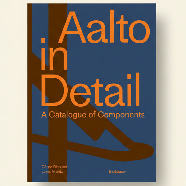 Book cover of 'Aalto in Detail: A Catalogue of Components' with orange text on a blue background