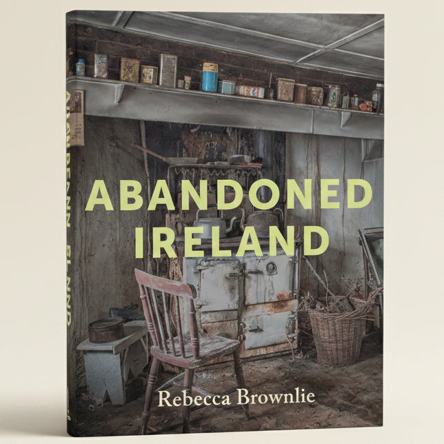 Book cover of 'Abandoned Ireland' by Rebecca Brownlie with an image of an old interior setting.