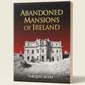 Book cover of 'Abandoned Mansions of Ireland' by Tarquin Blake with a black and white mansion illustration on a red background.