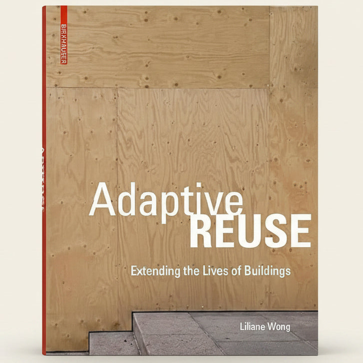 Book cover of 'Adaptive Reuse: Extending the Lives of Buildings' with a wooden panel background.