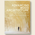 Book cover of 'Advancing Wood Architecture' with a person standing in front of a textured wall.