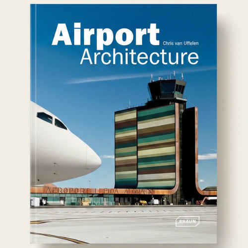 Book cover of 'Airport Architecture' with an airport terminal and airplane.
