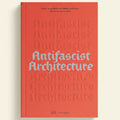 Book cover of 'Antifascist Architecture' with embossed text on a red background