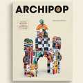 ArchiPop By Dominique Ehrhard