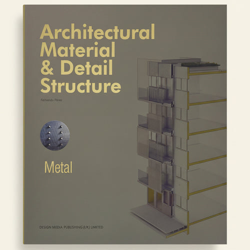 Book cover of 'Architectural Material & Detail Structure: Metal' with architectural model and text on a gray background.