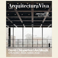 Arquitectura Viva 253: David Chipperfield Architects