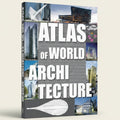 Book cover of 'Atlas of World Architecture' with architectural images and text.
