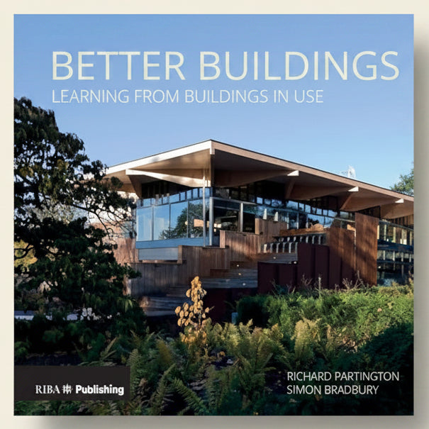 Book cover of 'Better Buildings' with a modern building and RIBA Publishing logo.