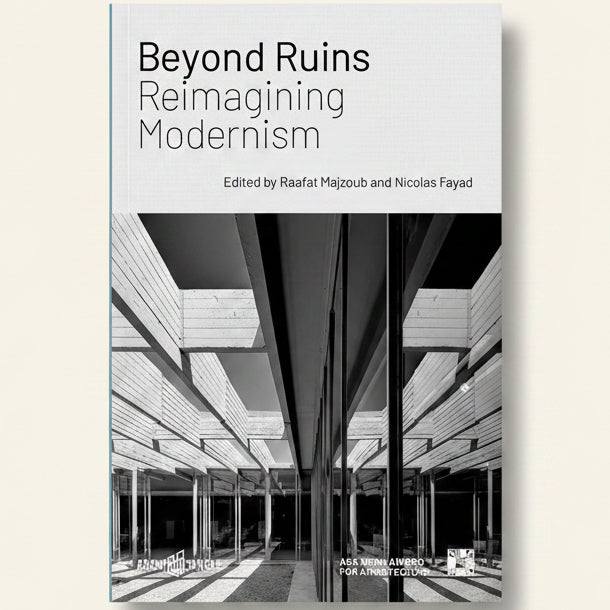 Book cover of 'Beyond Ruins: Reimagining Modernism' with architectural imagery.