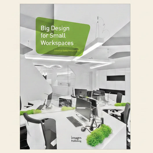 Book cover of 'Big Design for Small Workspaces' with a modern office layout.