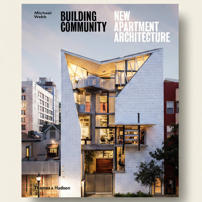 Book cover of 'Building Community: New Apartment Architecture' by Michael Webb, featuring a modern apartment building.