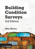 Building Condition Surveys (3rd Edition) by Mike Hoxley