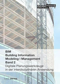BIM: Building Information Modeling – Management Band 2 by Detlef Herrmann and Alexander Westphal