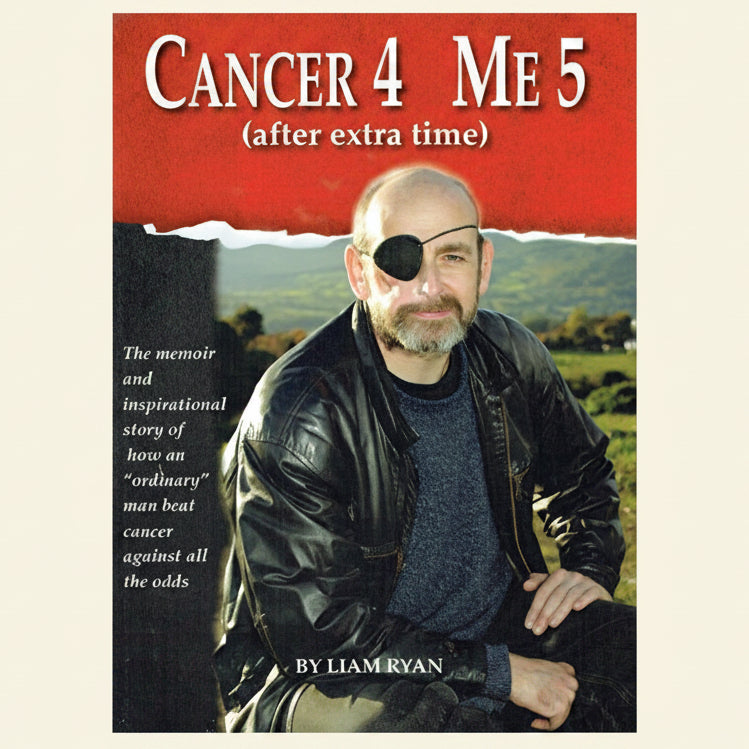 Book cover of 'Cancer 4 Me 5 (after extra time)' with a man wearing a leather jacket and eye patch.