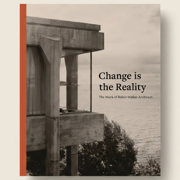 Book cover with architectural structure and text 'Change is the Reality: The Work of Robin Walker Architect' against a water backdrop.