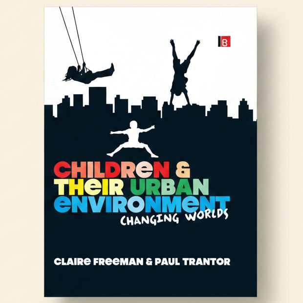 Book cover of 'Children and Their Urban Environment' with silhouettes of children playing against a cityscape.