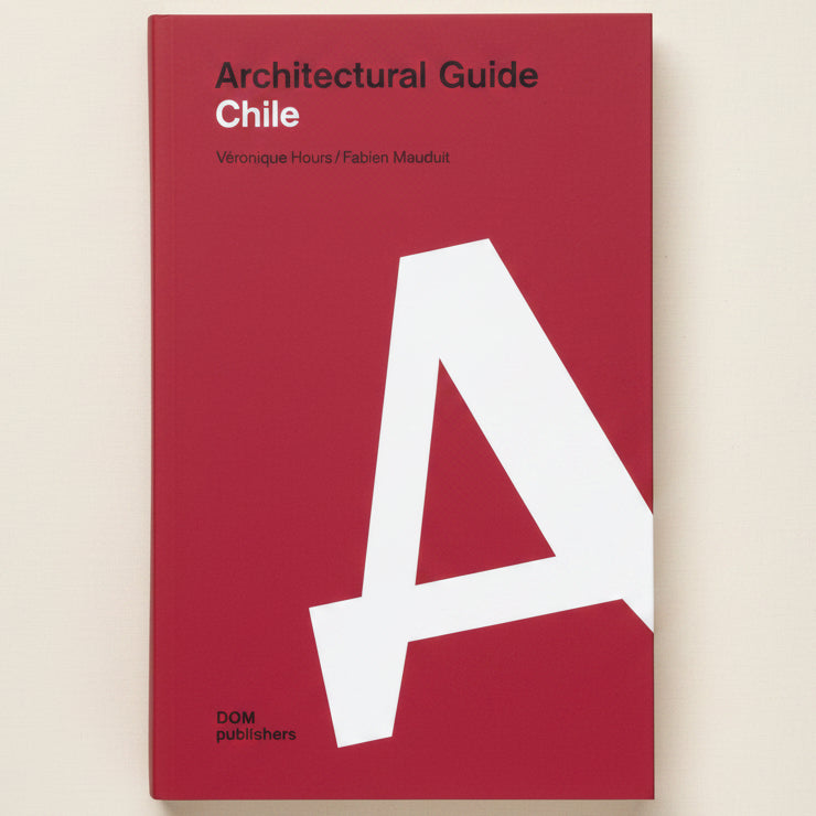 Book cover of 'Architectural Guide Chile' with a large white letter 'A' on a red background.