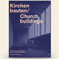 Book cover for 'Kirchen bauen/ Church buildings' featuring a blue-toned photograph of a modern church interior with large windows, overlaid with large white and peach text.