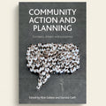 Book cover for 'Community Action and Planning: Contexts, drivers and outcomes' edited by Nick Gallent and Daniela Ciaffi, featuring a large group of people arranged in the shape of a speech bubble on a dark gray textured background.