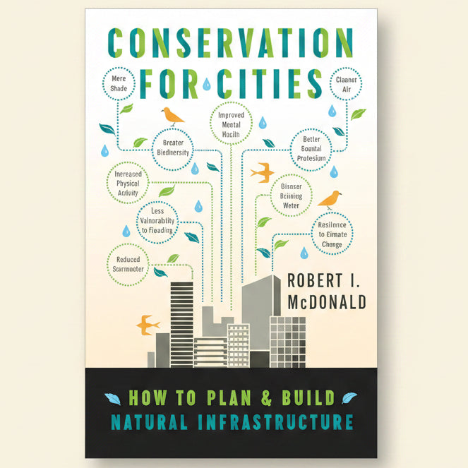 Book cover of 'Conservation for Cities' by Robert I. McDonald with illustrations and text on a beige background.