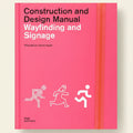 Pink book titled 'Construction and Design Manual: Wayfinding and Signage' with icons on a pink background