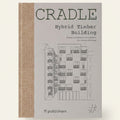 Book cover of 'Cradle Hybrid Timber Building' with architectural illustration and 'ff publishers' branding.