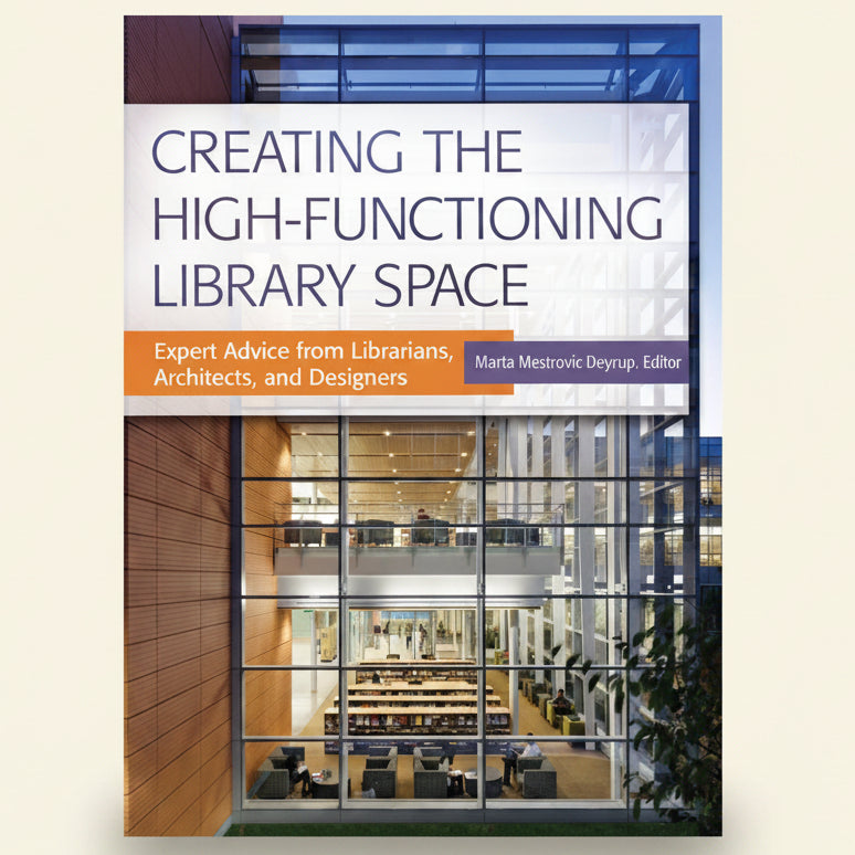 Book cover of 'Creating the High-Functioning Library Space' with a modern library building in the background.