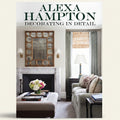 Book cover of 'Decorating in Detail' by Alexa Hampton with a living room scene.