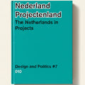 Book cover of 'Nederland Projectenland: The Netherlands in Projects' with teal background and black text.
