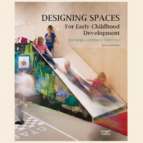 Book cover of 'Designing Spaces for Early Childhood Development' with children playing on a slide.