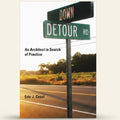 Book cover with a detour sign and road, titled 'An Architect in Search of Practice' by Eric J. Cesal.