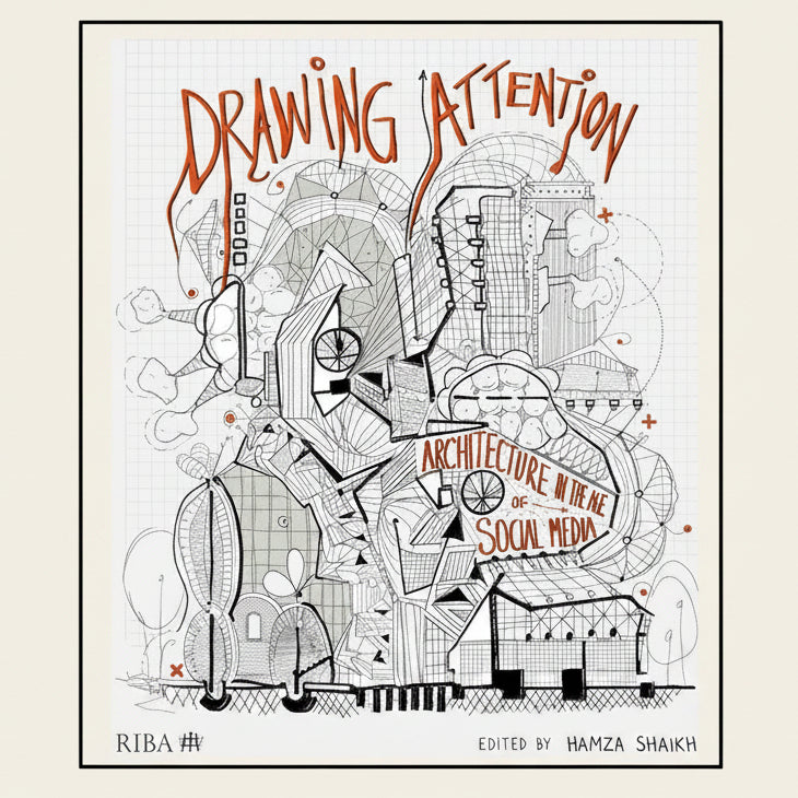 Book cover of 'Drawing Attention: Architecture in the Social Media' with architectural illustrations and text.