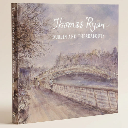 Artistic depiction of a cityscape with a bridge and people, featuring the name Thomas Ryan and 'Dublin and Thereabouts'.