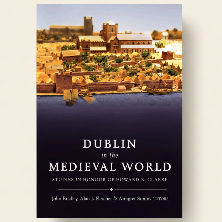 Book cover of 'Dublin in the Medieval World' with a cityscape illustration on a dark blue background.