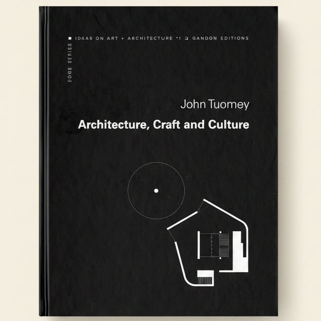 Book cover of 'Architecture, Craft and Culture' by John Tuomey with minimalistic design on a black background.