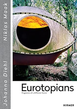 Eurotopians by Diehl and Maak