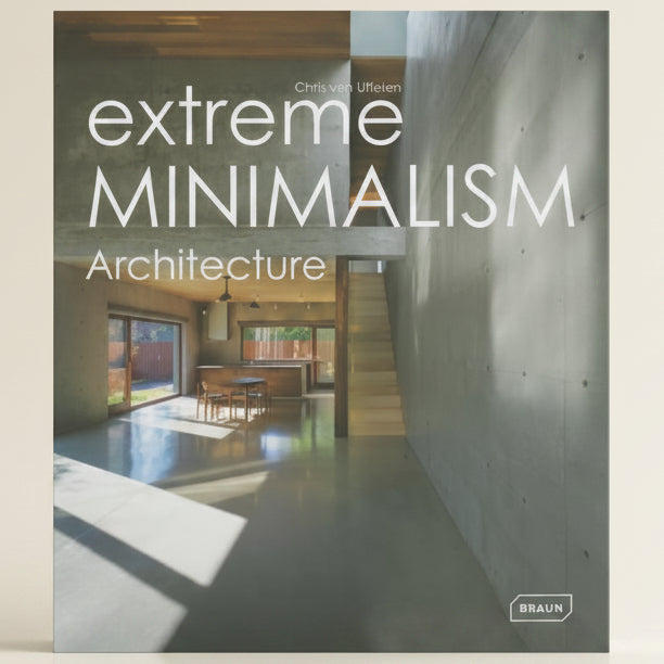 Book cover of 'Extreme Minimalism: Architecture' by Chris and Ulfelen, featuring a modern interior design.