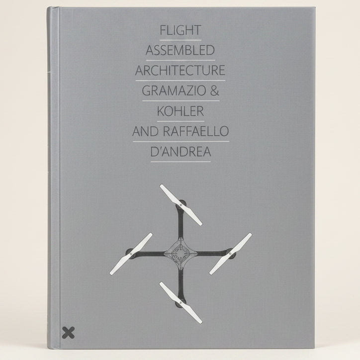 Book cover with text 'Flight Assembled Architecture Gramazio & Kohler and Raffaello d'Andrea' on a gray background