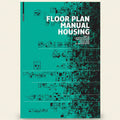 Book cover of 'Floor Plan Manual Housing' with architectural floor plans on a teal background