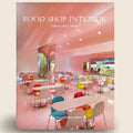 Book cover of 'Food Shop Interior' with a modern restaurant interior design.