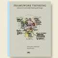 Book cover of 'Framework Thinking: Lessons in Community Planning and Design' by William J. Johnson and Har Ye Kan, featuring a diagram on a light gray background.