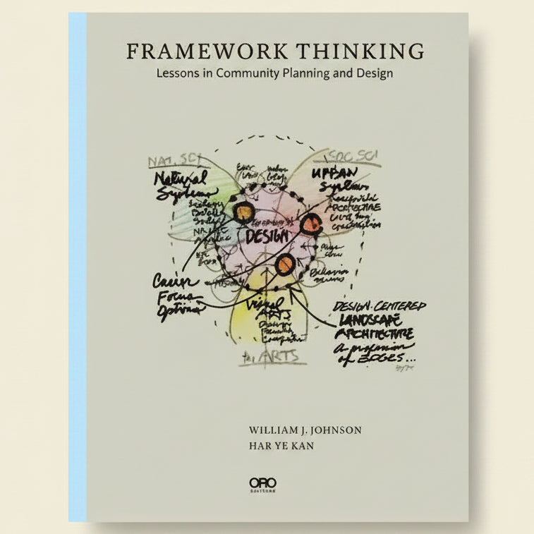 Book cover of 'Framework Thinking: Lessons in Community Planning and Design' by William J. Johnson and Har Ye Kan, featuring a diagram on a light gray background.
