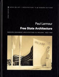 Free State Architecture by Paul Larmour