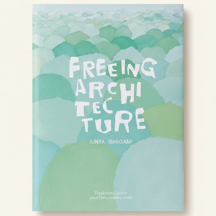 Book cover with text 'Freeing Architecture' by Junya Ishigami on a gradient green and blue background